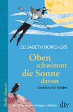 Oben schwimmt die Sonne davon Cover des Buches Oben schwimmt die Sonne davon (ISBN: 9783423640565)
