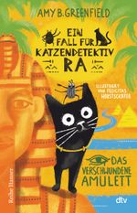 Ein Fall für Katzendetektiv Ra Das verschwundene Amulett Cover des Buches Ein Fall für Katzendetektiv Ra Das verschwundene Amulett (ISBN: 9783423640817)