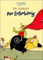 Der Entenkönig Cover des Buches Der Entenkönig (ISBN: 9783423707770)