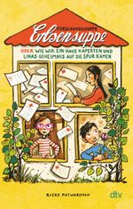 Forschungsgruppe Erbsensuppe auf neuer Mission: oder wie wir ein Haus kaperten und Linas Geheimnis auf die Spur kamen Cover des Buches Forschungsgruppe Erbsensuppe auf neuer Mission: oder wie wir ein Haus kaperten und Linas Geheimnis auf die Spur kamen (ISBN: 9783423710503)