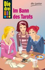 Die drei !!! - Im Bann des Tarots Cover des Buches Die drei !!! - Im Bann des Tarots (ISBN: 9783423714457)