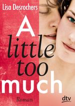 A little too much Cover des Buches A little too much (ISBN: 9783423716086)