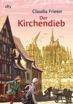 Der Kirchendieb Cover des Buches Der Kirchendieb (ISBN: 9783423716192)