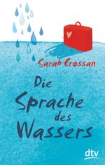 Die Sprache des Wassers Cover des Buches Die Sprache des Wassers (ISBN: 9783423717274)