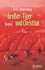 Großer-Tiger und Christian Cover des Buches Großer-Tiger und Christian (ISBN: 9783423717700)