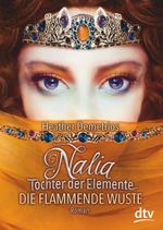Nalia, Tochter der Elemente - Die flammende Wüste Cover des Buches Nalia, Tochter der Elemente - Die flammende Wüste (ISBN: 9783423717755)