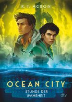 Ocean City – Stunde der Wahrheit Cover des Buches Ocean City – Stunde der Wahrheit (ISBN: 9783423718868)