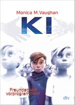K.I. – Freundschaft vorprogrammiert Cover des Buches K.I. – Freundschaft vorprogrammiert (ISBN: 9783423719070)