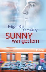 Sunny war gestern Cover des Buches Sunny war gestern (ISBN: 9783423740029)