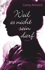 Weil es nicht sein darf Cover des Buches Weil es nicht sein darf (ISBN: 9783423740050)