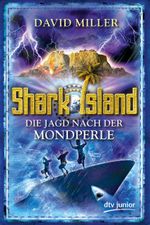 Die Jagd nach der Mondperle Shark Island 2 Cover des Buches Die Jagd nach der Mondperle Shark Island 2 (ISBN: 9783423760270)