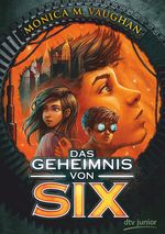 Das Geheimnis von Six Cover des Buches Das Geheimnis von Six (ISBN: 9783423761536)