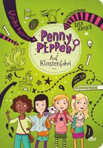 Penny Pepper - Auf Klassenfahrt Cover des Buches Penny Pepper - Auf Klassenfahrt (ISBN: 9783423761888)