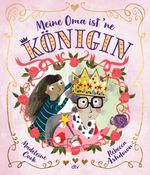 Meine Oma ist 'ne Königin Cover des Buches Meine Oma ist 'ne Königin (ISBN: 9783423762076)