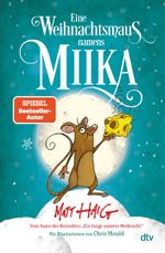 Eine Weihnachtsmaus namens Miika Cover des Buches Eine Weihnachtsmaus namens Miika (ISBN: 9783423763974)