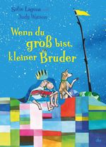 Wenn du groß bist, kleiner Bruder Cover des Buches Wenn du groß bist, kleiner Bruder (ISBN: 9783423765169)