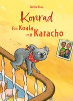 Konrad – Ein Koala mit Karacho Cover des Buches Konrad – Ein Koala mit Karacho (ISBN: 9783423765541)