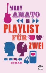 Playlist für Zwei Cover des Buches Playlist für Zwei (ISBN: 9783423782760)