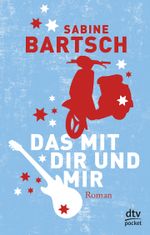 Das mit dir und mir Cover des Buches Das mit dir und mir (ISBN: 9783423782821)