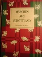 Märchen aus Schottland Cover des Buches Märchen aus Schottland (ISBN: 9783424003154)