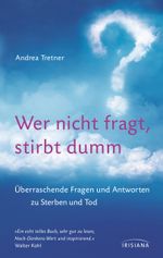 Wer nicht fragt, stirbt dumm Cover des Buches Wer nicht fragt, stirbt dumm (ISBN: 9783424152616)