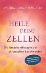 Heile deine Zellen Cover des Buches Heile deine Zellen (ISBN: 9783424153033)