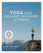 Yoga oder die Kunst, sich selbst zu finden Cover des Buches Yoga oder die Kunst, sich selbst zu finden (ISBN: 9783424153125)