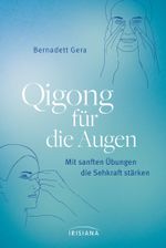 Qigong für die Augen Cover des Buches Qigong für die Augen (ISBN: 9783424153880)