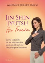 Jin Shin Jyutsu für Frauen Cover des Buches Jin Shin Jyutsu für Frauen (ISBN: 9783424154023)