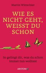 Von einem, der sein Leben in die Hand nahm: Wie Veränderung gelingt Cover des Buches Von einem, der sein Leben in die Hand nahm: Wie Veränderung gelingt (ISBN: 9783424201321)