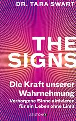 The Signs – Die Kraft unserer Wahrnehmung Cover des Buches The Signs – Die Kraft unserer Wahrnehmung (ISBN: 9783424203172)