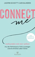Connect me - verbunden mit mir selbst Cover des Buches Connect me - verbunden mit mir selbst (ISBN: 9783424631913)