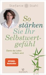 So stärken Sie Ihr Selbstwertgefühl Cover des Buches So stärken Sie Ihr Selbstwertgefühl (ISBN: 9783424632002)