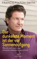 Der dunkelste Moment ist der vor Sonnenaufgang Cover des Buches Der dunkelste Moment ist der vor Sonnenaufgang (ISBN: 9783424632347)