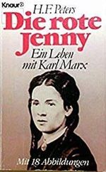 Die rote Jenny: Ein Leben mit Karl Marx (Knaur Taschenbücher. Biographien) Cover des Buches Die rote Jenny: Ein Leben mit Karl Marx (Knaur Taschenbücher. Biographien) (ISBN: 9783426023457)