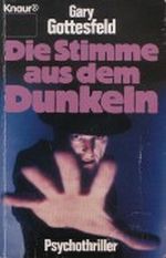 Die Stimme aus dem Dunkeln Cover des Buches Die Stimme aus dem Dunkeln (ISBN: 9783426030868)