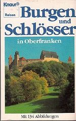 Burgen und Schlösser in Oberfranken (Knaur Taschenbücher. Reisen und Entdecken) Cover des Buches Burgen und Schlösser in Oberfranken (Knaur Taschenbücher. Reisen und Entdecken) (ISBN: 9783426044063)