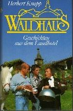Waldhaus Cover des Buches Waldhaus (ISBN: 9783426192283)