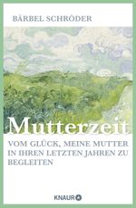 Mutterzeit Cover des Buches Mutterzeit (ISBN: 9783426214701)