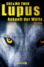 Lupus - Ankunft der Wölfe Cover des Buches Lupus - Ankunft der Wölfe (ISBN: 9783426215333)