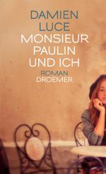 Monsieur Paulin und ich Cover des Buches Monsieur Paulin und ich (ISBN: 9783426226100)