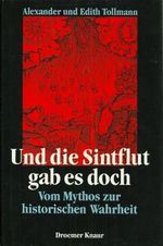 Und die Sintflut gab es doch: Vom Mythos zur historischen Wahrheit Cover des Buches Und die Sintflut gab es doch: Vom Mythos zur historischen Wahrheit (ISBN: 9783426266601)