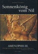 Sonnenkönig vom Nil, Amenophis III. Cover des Buches Sonnenkönig vom Nil, Amenophis III. (ISBN: 9783426272008)