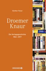 Verlagsgeschichte Droemer Knaur Cover des Buches Verlagsgeschichte Droemer Knaur (ISBN: 9783426276860)