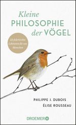 Kleine Philosophie der Vögel Cover des Buches Kleine Philosophie der Vögel (ISBN: 9783426277935)