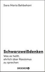 Schwarzweißdenken Cover des Buches Schwarzweißdenken (ISBN: 9783426278598)