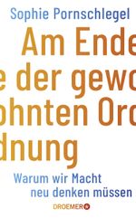 Am Ende der gewohnten Ordnung Cover des Buches Am Ende der gewohnten Ordnung (ISBN: 9783426279090)