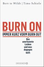 Burn On: Immer kurz vorm Burn Out Cover des Buches Burn On: Immer kurz vorm Burn Out (ISBN: 9783426302798)