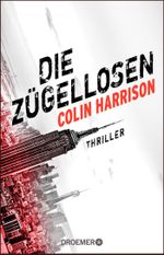 Die Zügellosen Cover des Buches Die Zügellosen (ISBN: 9783426306338)