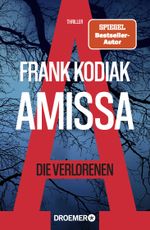 Amissa. Die Verlorenen Cover des Buches Amissa. Die Verlorenen (ISBN: 9783426307632)